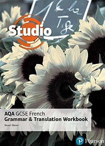 Books are supported by a Grammar and Translation Workbook and a Vocabulary Book to help reinforce these skills and ensure students always have the tools they need to learn and revise. . Studio gcse french grammar and translation workbook answers pdf